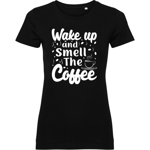 Ontwaak en Ruik de Koffie met ons Nieuwe T-shirt!-Dames T-shirt